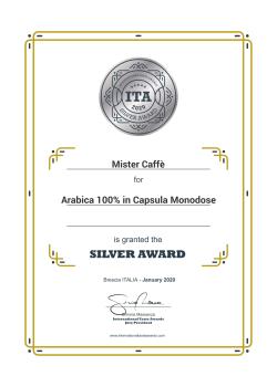 2020: International Taste Awards – Medaglia d’Argento Arabica 100% In Capsula Monodose